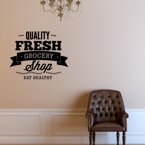 Grocery shop wall decal with text: Quality Fresh, Grocery, Shop, Eat Healthy