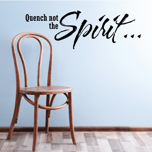 Image of Quench not the spirit Decal