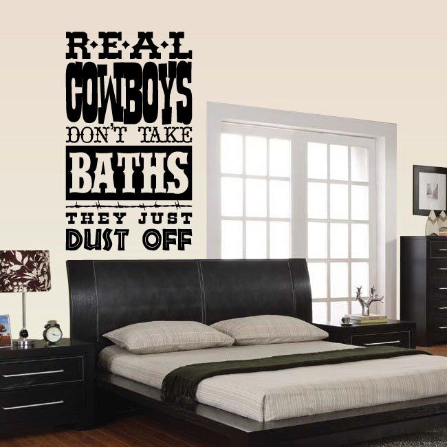 Image of Real Cowboys don’t take baths they just dust off Wall Decal - Vinyl Decal - Wall Quote - Mv040