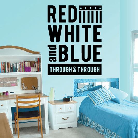 Wall decal with bold “Red White Blue” and “Through & Through” text