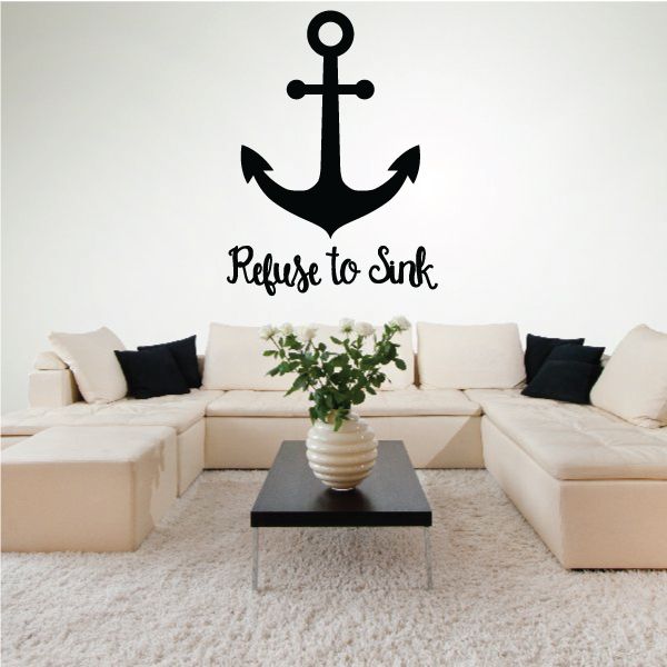 Image of Refuse To Sink Anchor Wall Decal