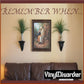 Remember when wall decal in dark script letters on a light wall