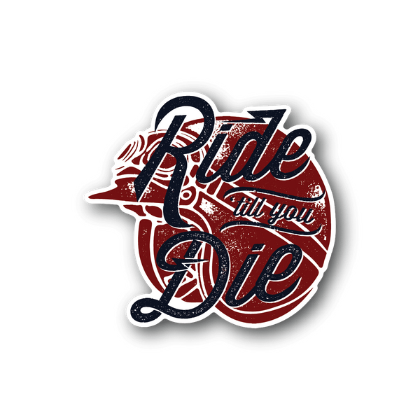 Motorcycle vinyl sticker with red circular Ride Die text and blue accents