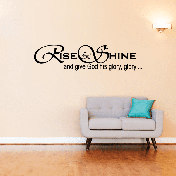 Image of Rise and shine and give God his glory Decal