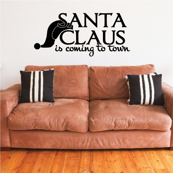 Image of Santa Clause Is Coming To Town Quote Decal