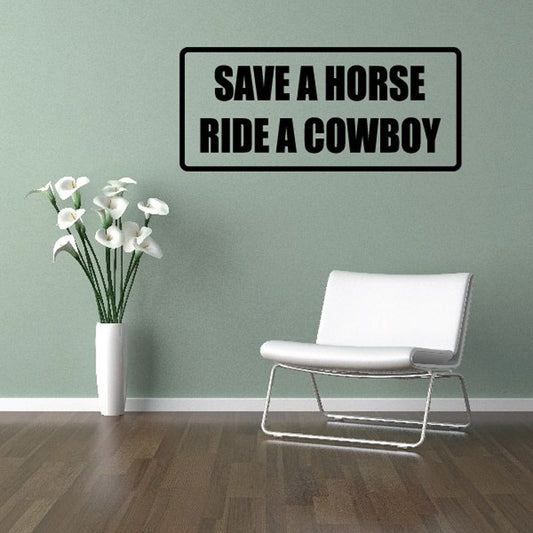 Image of Save a horse Ride a cowboy Decal