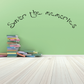 Wall decal with cursive phrase "Savor the memories"