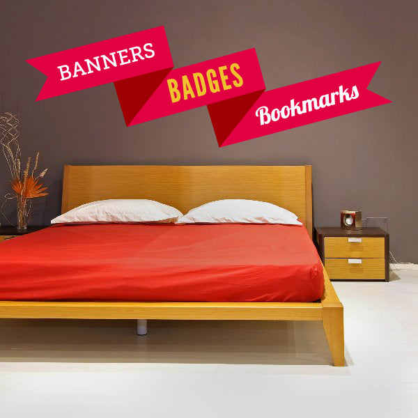 Red scroll sticker banners with BANNERS, BADGES, and Bookmarks above a bed