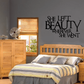 Wall decal text: She left beauty wherever she went