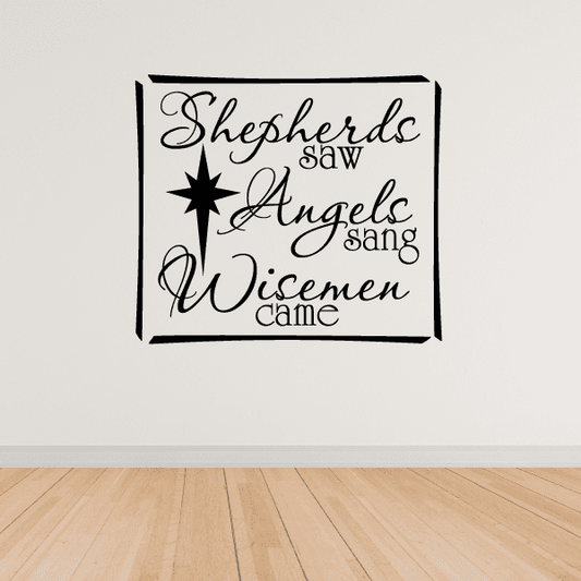 Image of Shepherds Saw Angels Sang Wismen Came Quote Decal