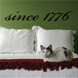 Since 1776 wall decal in black cursive lettering