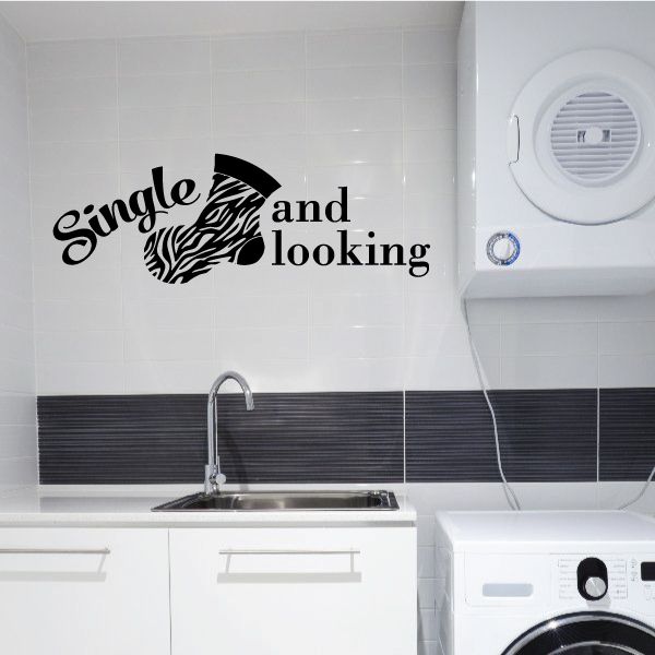 Image of Single And Looking Laundry Wall Decal