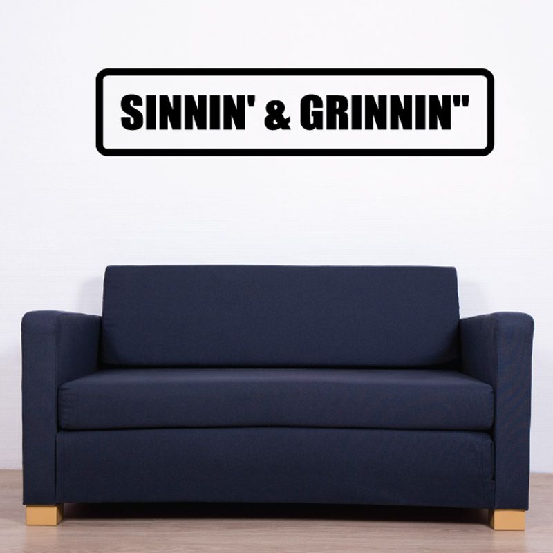 Image of Sinnin and Grinnin Decal