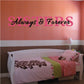Wall decal with ornate script text 'Always & Forever'