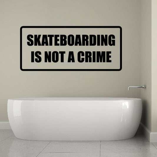 Image of Skateboarding is not a crime Decal