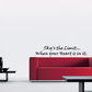 Cursive wall decal text: "Sky's the Limit... When your Heart is in it"