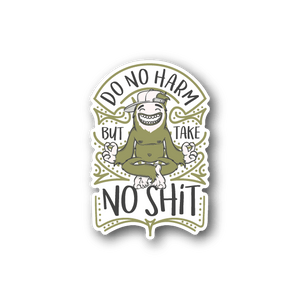 Vinyl sticker: cartoon sloth with text DO NO HARM and NO SHIT, olive and white