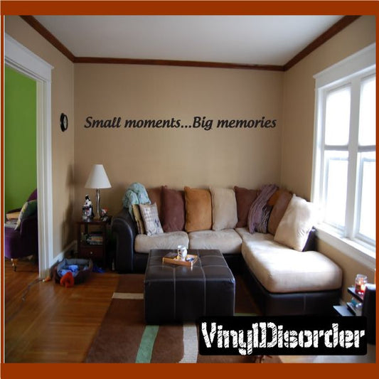 Image of Small moments Big memories Wall Decal