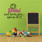 Wall decal with smiley face and 'Smile! God loves you... and So do I!'