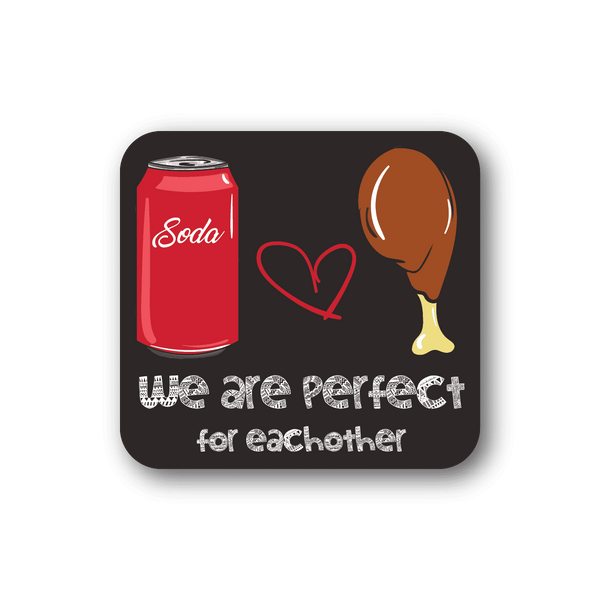 Vinyl sticker with red soda can, heart, brown drumstick, and We are perfect text.