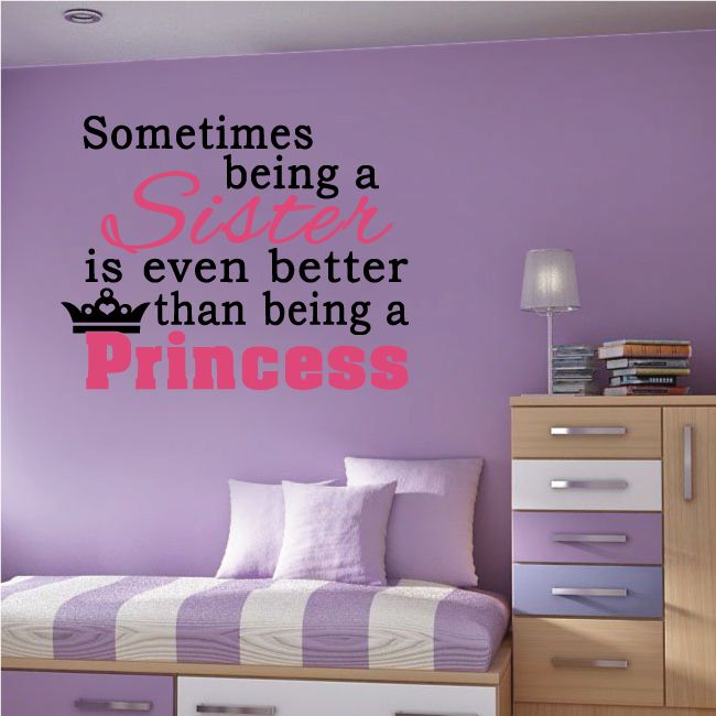 Image of Sometimes Being A Sister Is Even Better Than Being A Princess Printed Die Cut Decal