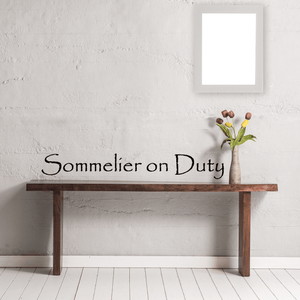 Sommelier on Duty wall decal with black cursive lettering