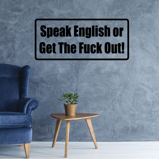 Image of Speak english or get the f*ck out Decal