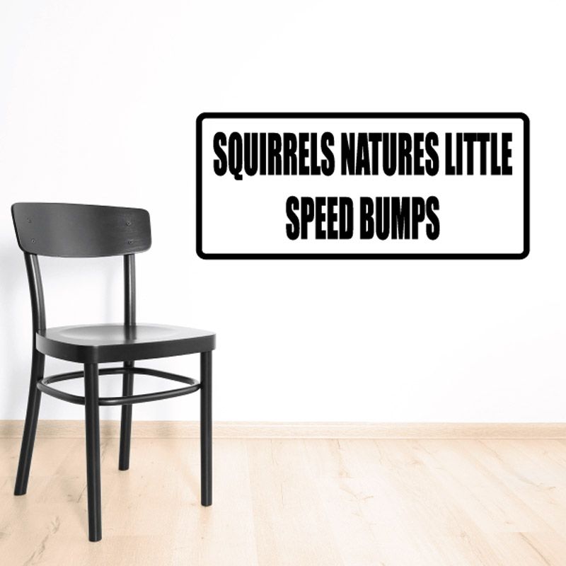 Image of Squirrels Natures Little Speed Bumps Decal