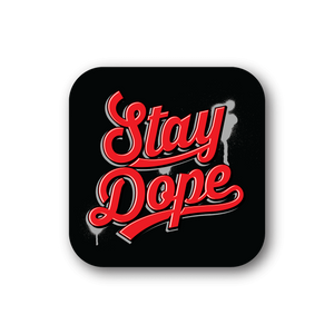 Vinyl sticker with red Stay Dope lettering on a black background