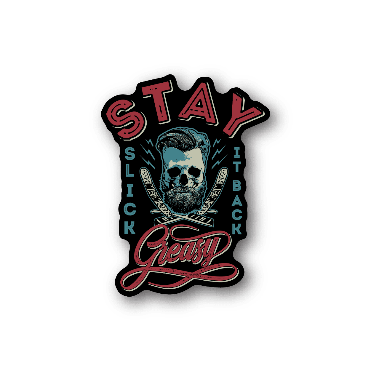 Image of Stay Greasy Slick it Back Barber Sticker