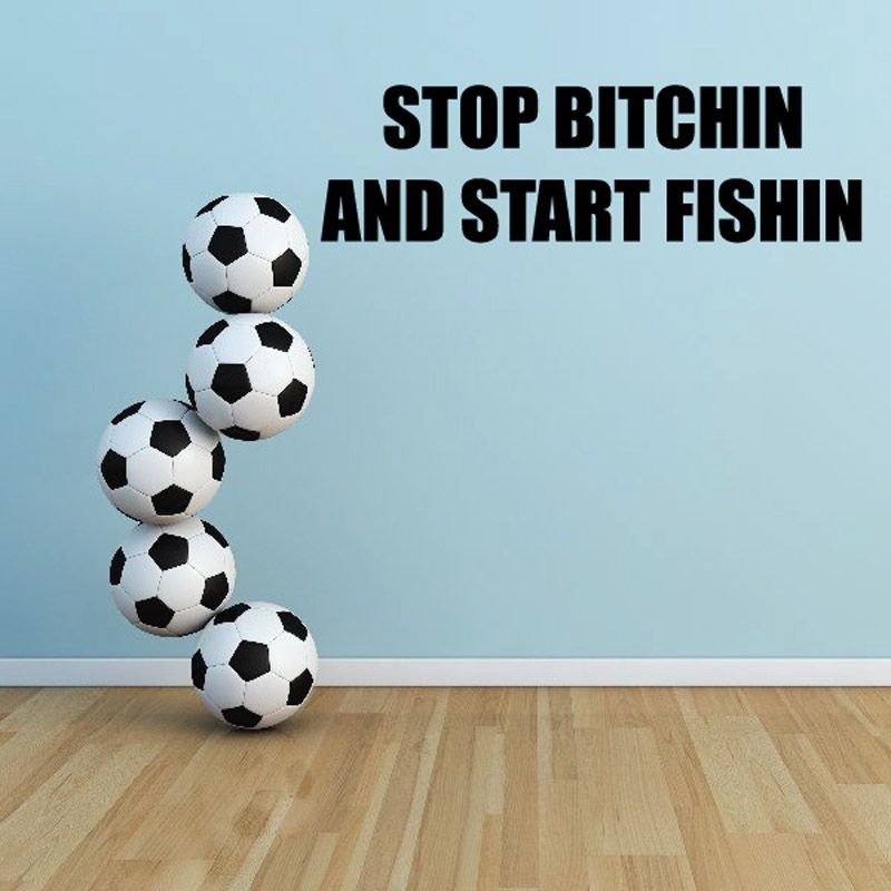 Image of Stop b*tchin and start fishing Wall Decal - Vinyl Decal - Car Decal - DC0117