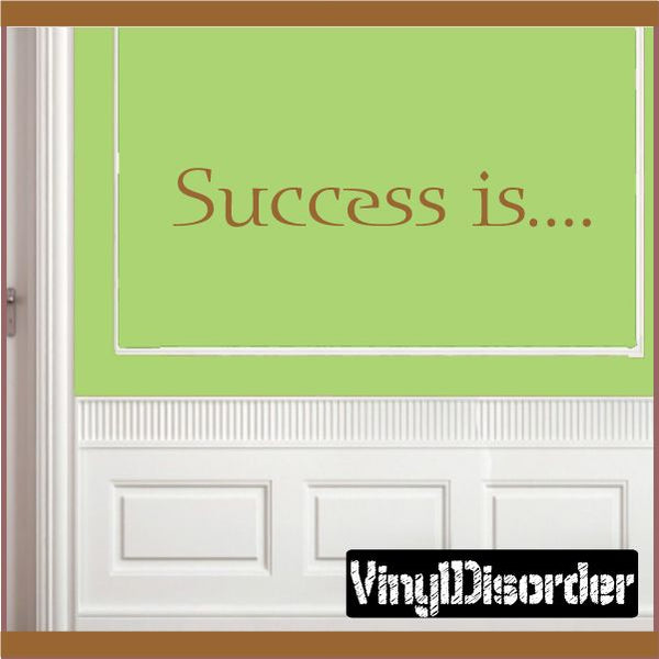 Wall decal with green rectangular frame and red script text: Success is...
