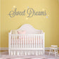 Sweet Dreams printed die-cut decal with cursive lettering and small star sparkles