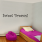 Sweet dreams wall decal with script text "Sweet Dreams!"