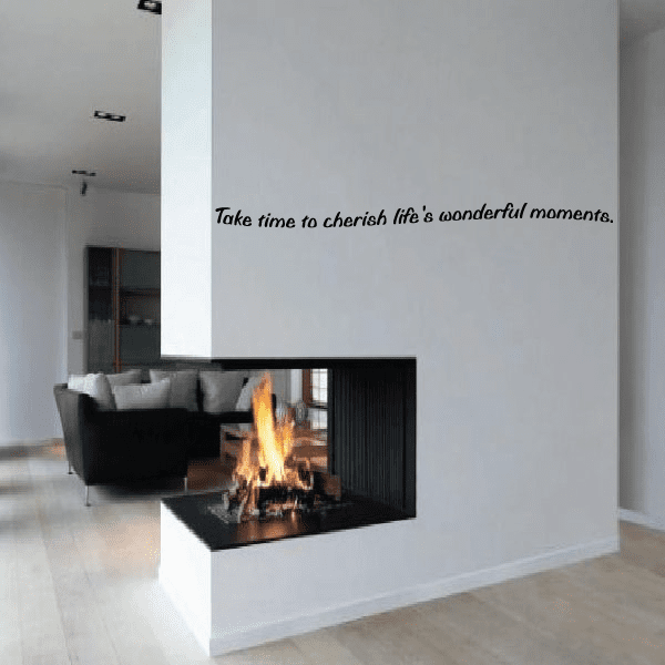 Wall decal with cursive quote: “Take time to cherish life’s wonderful moments.”