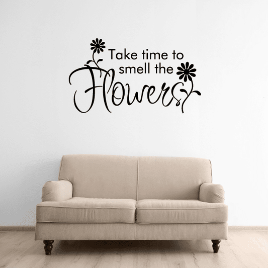 Image of Take time to smell the flowers Wall Decal