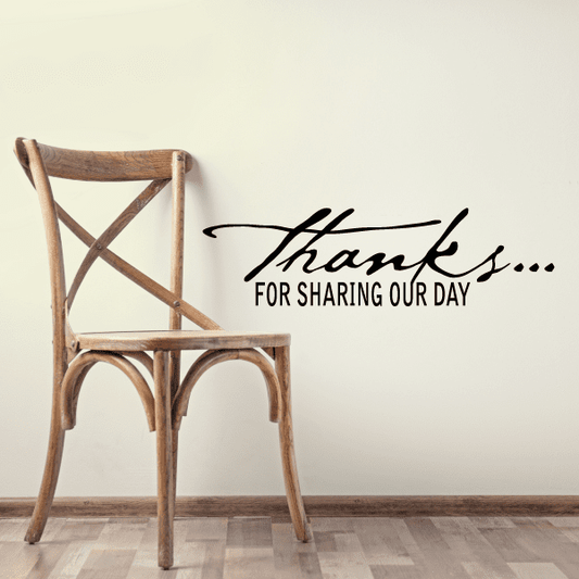 Image of Thanks For Sharing our Day Wall Decal