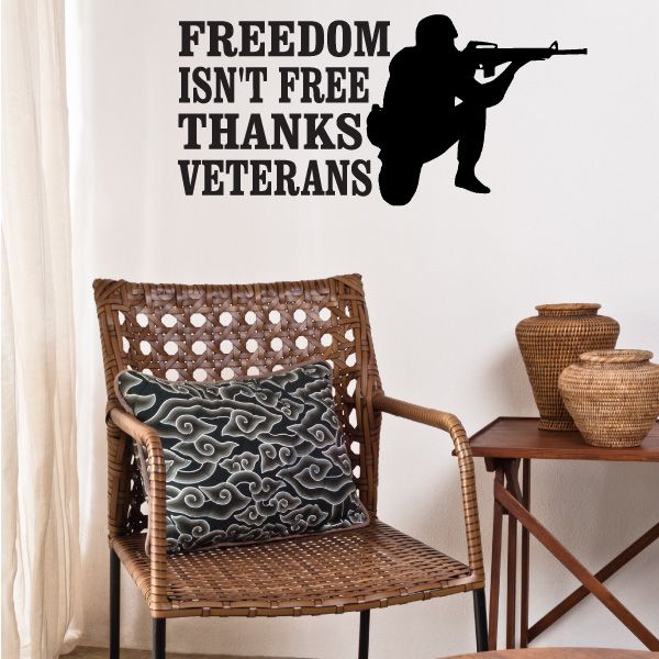 Freedom isn't free thanks veterans wall decal with black soldier rifle silhouette