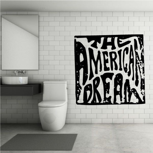 Square wall decal with bold dripping “THE AMERICAN DREAM” text, black and white