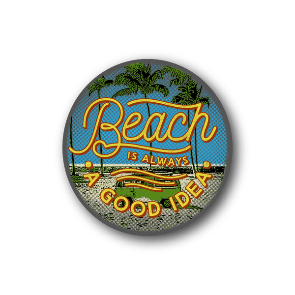 Circular vinyl sticker with beach palm text, 'Beach is always a good idea'.