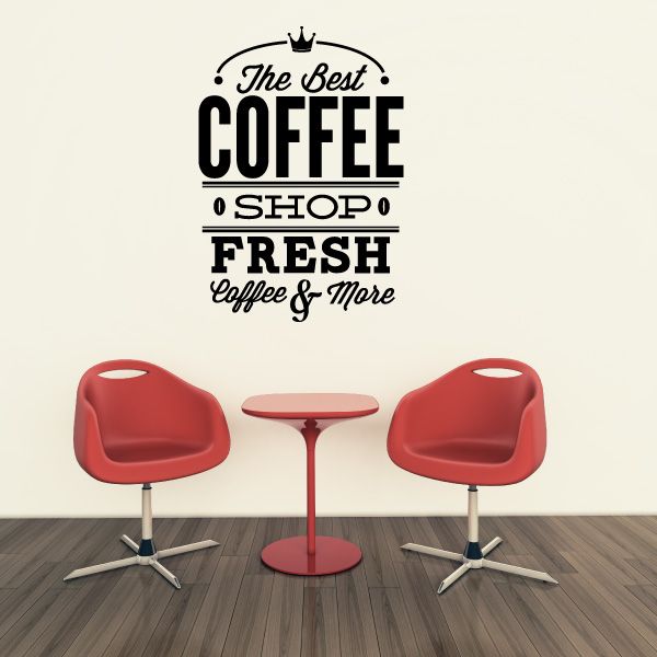 Image of The Best Coffee Shop Fresh Coffee & More Decal