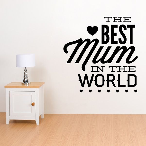 Wall decal with “THE BEST Mum IN THE WORLD” text and heart icon