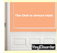 Wall decal with quote text: “The Chef is always right.” in white on peach rectangle