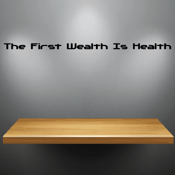 Image of The First Wealth Is Health Wall Decal