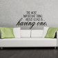 Wall decal text: THE MOST IMPORTANT THING ABOUT GOALS IS ... having one.