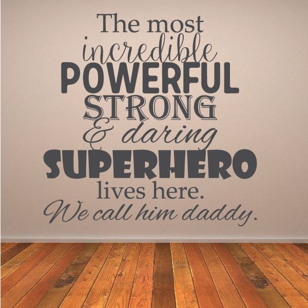 Image of The Most Incredible Powerful Strong Superhero daddy decal