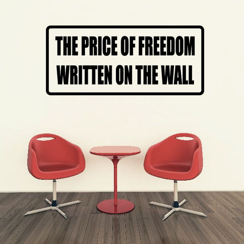 Image of The price of freedom written on the wall Decal