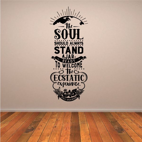 Image of The Soul Should Always Stand Ajar Ready To Welcome The Ecstatic Experience Decal