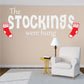 Quote wall decal with red stockings: The Stockings were hung