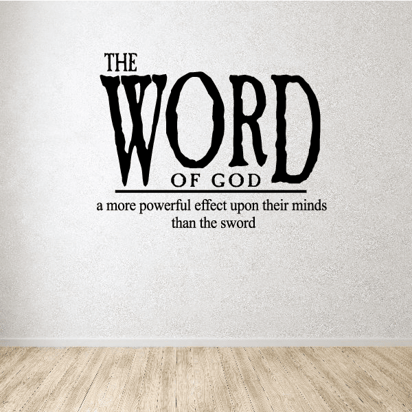 Image of The Word of God a more powerful effect Wall Decal